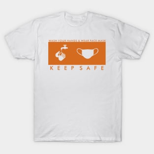 Keep safe T-Shirt